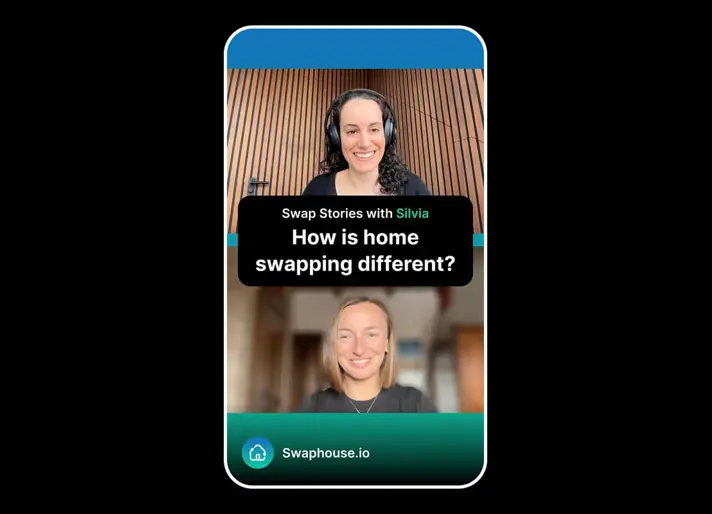 Swap Stories with Silvia: How Is Home Swapping Different?